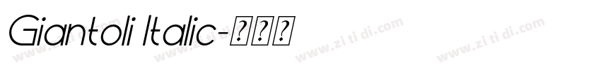Giantoli Italic字体转换 Giantoli Italic字体转换